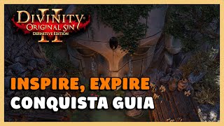 DIVINITY ORIGINAL SIN 2 INSPIRE EXPIRE  CONQUISTA GUIA [upl. by Atniuq681]