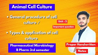 U5। Animal cell culture। Procedure of cell culture। Types amp application of cell culture। 3rd sem।PW [upl. by Hy125]