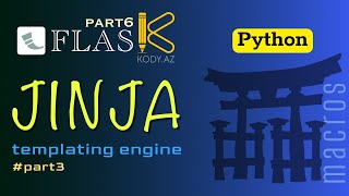 Macros  Python Jinja şablonu 3  Jinja templating in Python part3  Flask framework kodyaz [upl. by Eissahc]