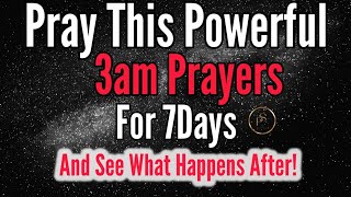 Powerful 3am Prayer to DESTROY blockages and barriers [upl. by Sirrad]