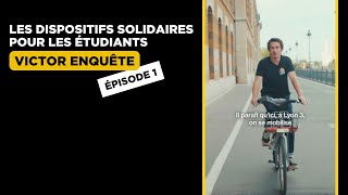 Les dispositifs solidaires pour les étudiants  Victor enquête  Ep1 [upl. by Essy375]