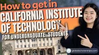 California Institute of Technology Admissions Undergraduate International Students [upl. by Connor369]