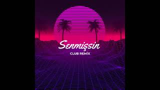 xv  Senmişsin CLUB REMIX [upl. by Atteroc]