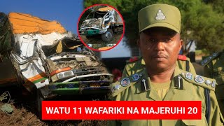 TAZAMA UZEMBE WA DEREVA WASABABISHA VIFO 11 NA MAJERUHI 20  POLISI YATOA TAMKO KWA MADEREVA NCHI [upl. by Elleoj]