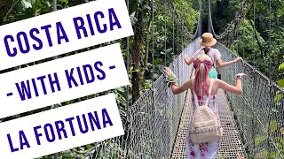 Costa Rica with Kids Part 1 La Fortuna Arenal Volcano [upl. by Ongineb]