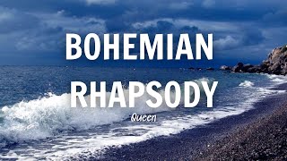 Bohemian Rhapsody  Queen Lyrics [upl. by Karb]