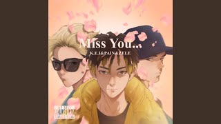 Miss You [upl. by Oak]