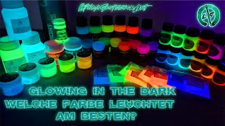 Glowing in the dark Farbe im Test Welche leuchte Farben sind am besten [upl. by Guglielmo]