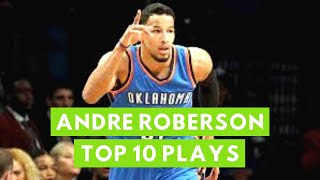 ANDRE ROBERSON TOP 10 PLAYS OF CAREER [upl. by Nyleuqcaj792]