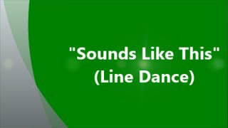 Sounds Like This  Line Dance by Emmanuelle Gambette [upl. by Leidag]