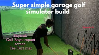 Super simple garage golf simulator build with Skytrak launch monitor and golf bays impact screen [upl. by Ragen]