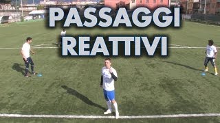 PASSAGGI REATTIVI offrire due opzioni al portatore di palla [upl. by Lebasile536]