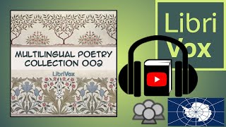 Multilingual Poetry Collection 002 by VARIOUS read by Various  Full Audio Book [upl. by Yelsnya744]