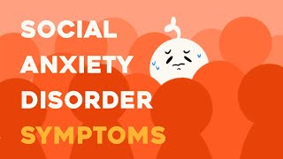 7 Symptoms of Social Anxiety Disorder [upl. by Snahc]