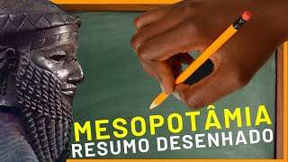 ✅MESOPOTÂMIA RESUMO DESENHADO DAS GRANDES CIVILIZAÇÕES DA ANTIGUIDADE ORIENTAL IDADE ANTIGA  ENEM [upl. by Hsevahb]