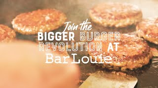 Join the Bigger Burger Revolution at Bar Louie [upl. by Auric114]