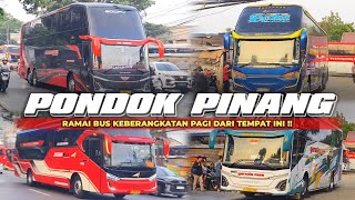 RAMAI BUS BERANGKAT PAGI DARI SINI  HUNTING BUS ANGKATAN PAGI DI TERMINAL PONDOK PINANG [upl. by Cacia]