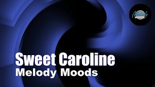 Sweet Caroline Remastered [upl. by Nilyahs773]