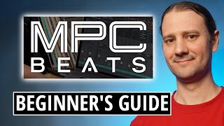 MPC Beats Software Tutorial  For Complete Beginners [upl. by Lear301]