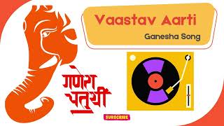 Vaastav Aarti  Ganesh Chaturthi 2024 Special  Ganesh Utsav [upl. by Llyrehc60]