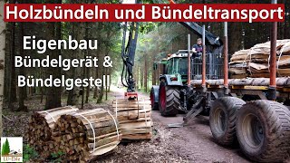 Holzbündeln und Bündeltransport  Eigenbau Bündelgerät amp Eigenbau Bündelgestell  BMF14T2Pro [upl. by Jdavie359]