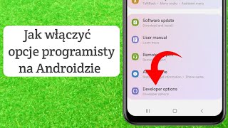 Jak włączyć opcje programisty na Androidzie  Wyłącz opcje programisty nowy proces [upl. by Nnyleimaj418]