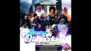 DJ DOTCOMPRESENTS BLAZING OLD SKOOLHIPHOP MIXTAPEVOL 1 CLEAN VERSION 🌎🔊 [upl. by Swanson]