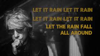 Bon Jovi Let It Rain Lyric Video [upl. by Adelbert]