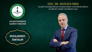 HOCALARIMIZI TANIYALIM Doç Dr Mustafa EREN [upl. by Happy220]