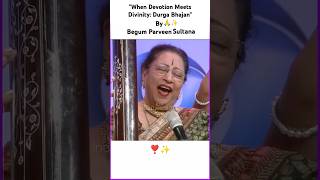 Bhawani Dayani By Begum Parveen Sultana Ji 🙏✨icmvocal indian classical music navratri icmtabla [upl. by Welsh]