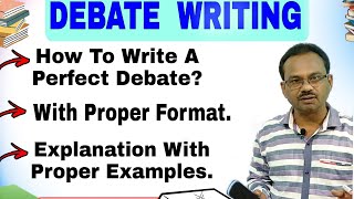 Debate Writing  How to Write Debate PerfectlyFor Class 9  12Learn With Proper ExamplesDebate [upl. by Vivianna189]