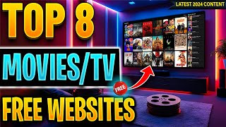 🔴Top 8 Websites to Watch FREE Movies  TV Shows No Sign up 2024 Update [upl. by Emerej704]