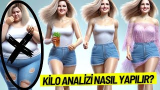 KİLO ANALİZİ YAPIYORUZ KİLONU NORMAL SANMA BİR DE BU AÇIDAN BAK [upl. by Casper699]