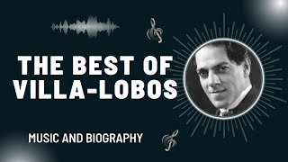 The Best of VillaLobos [upl. by Rabaj162]