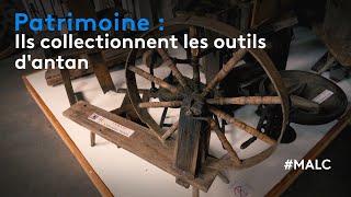 Patrimoine  ils collectionnent les outils dantan [upl. by Alexandrina]