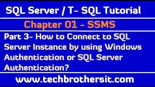 Connect to SQL Server Instance by using Windows Authentication or SQL Server Authentication  Part 3 [upl. by Merle118]