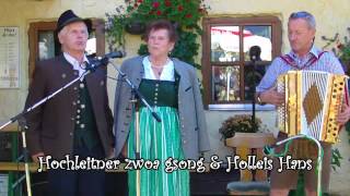 Hochleitner zwoa gsong mit Holleis Hans [upl. by Cornall926]