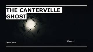 The Canterville Ghost by Oscar Wilde Chapter 5 [upl. by Atiuqahs]