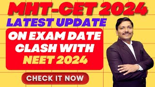 LATEST UPDATE FOR MHTCET 2024  EXAM DATE CLASH OF NEET 2024 amp MHTCET 2024  DINESH SIR [upl. by Daye449]