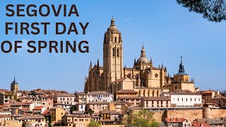 4K 60fps  SEGOVIA  FIRST DAY of SPRING  A WALKING TOUR 🇪🇸 [upl. by Swanhilda203]