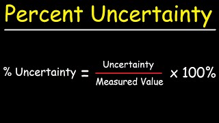 Percent Uncertainty In Measurement [upl. by Harbot447]