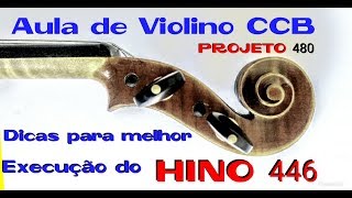 Hino CCB 446 Jovens e Menores  aula violino projeto 480 [upl. by Atrebor721]