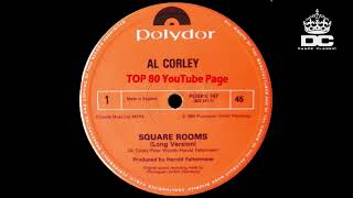 Al Corley  Square Rooms Long Version [upl. by Aissela]