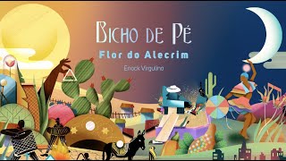 Bicho de Pé  Flor do Alecrim [upl. by Pierro]