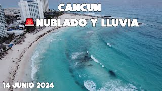 CANCUN AL MOMENTO🔴ACTUALIZACION 14 JUNIO 2024  ZONA HOTELERA NUBLADO [upl. by Jehu]