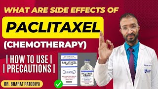 Everything You Need To Know About Paclitaxel Chemotherapy By Dr Bharat Patodiya In Hindi [upl. by Eesdnyl]