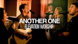 Elevation Worship  Another One  Exclusive Performance [upl. by Madson]