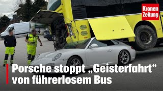 Porsche stoppt „Geisterfahrt“ von führerlosem Bus  kronetv NEWS [upl. by Inverson258]