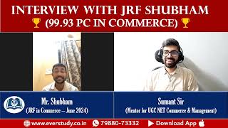 Interview with JRF Shubham  JRF in June 2024  UGC NET Commerce [upl. by Urbai]