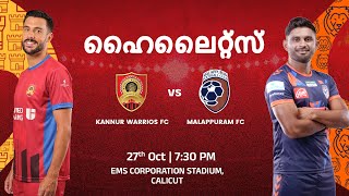 Match 27 Kannur Warriors FC v Malappuram FC  Malayalam Highlights  Super League Kerala 2024 [upl. by Doelling]